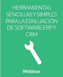 Herramientas sencillas y simples para la evaluación de software ERP y CRM