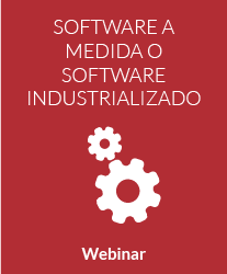 Software a medida o software industrializado