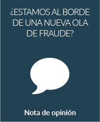 ¿Estamos al borde de una nueva ola de fraude?