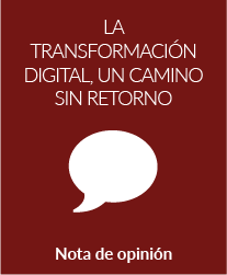 La transformación Digital, un camino sin retorno