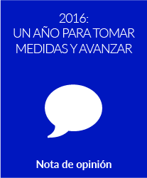 2016: un año para tomar medidas y avanzar