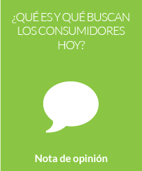 ¿Quién es y qué buscan los consumidores de hoy?
