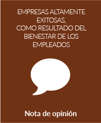 Empresas altamente exitosas, como resultado del bienestar de los empleados
