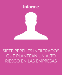 Siete perfiles infiltrados que plantean un alto riesgo en las empresas