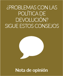 ¿Problemas con las política de devolución?