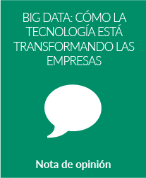 Big data: cómo la tecnología está transformando las empresas