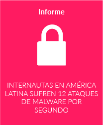 Internautas en América Latina sufren 12 ataques de malware por segundo