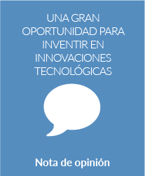 Una gran oportunidad para inventir en innovaciones tecnológicas