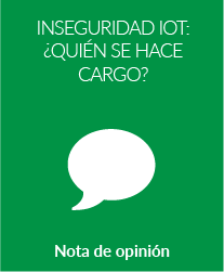 Inseguridad IoT: ¿Quién se hace cargo?