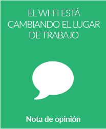 El Wi-Fi está cambiando el lugar de trabajo