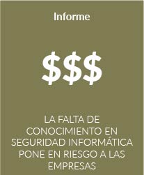 La falta de conocimiento en seguridad informática pone en riesgo a las empresas