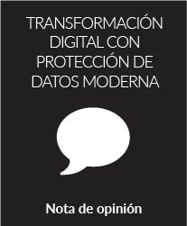 Transformación digital con protección de datos moderna