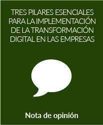Tres pilares esenciales para la implementación de la transformación digital en las empresas