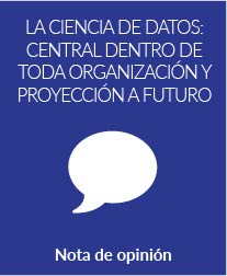 La ciencia de datos hoy es central dentro de toda organización y es una de las profesiones con mayor proyección a futuro