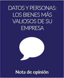 Datos y personas: los bienes más valiosos de su empresa