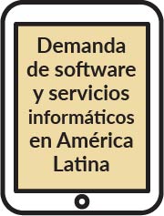 Demanda de software y servicios informáticos en América Latina