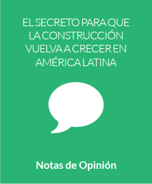 La gestión automatizada es el secreto para que la Construcción vuelva a crecer en América Latina