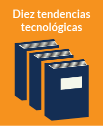 Diez tendencias tecnológicas