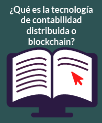 ¿Qué es la tecnología de contabilidad distribuida o blockchain?