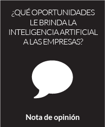 ¿Qué oportunidades le brinda la Inteligencia Artificial a las empresas?