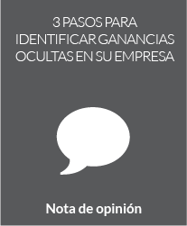 3 pasos para identificar ganancias ocultas en su empresa
