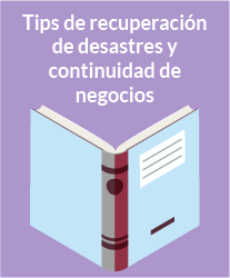 Tips de recuperación de desastres y continuidad de negocios