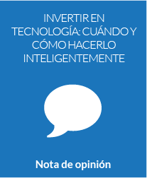 Invertir en tecnología: cuándo y cómo hacerlo inteligentemente